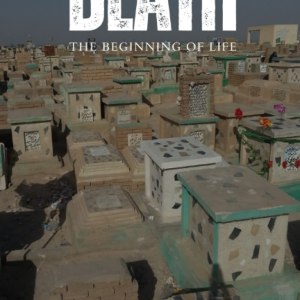 Death: The Beginning of Life: A series of lectures from Ayatollah Sayyid Muhammad Ridha Shirazi