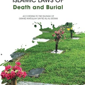 Islamic Laws of Death and Burial