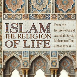 Islam the Religion of Life